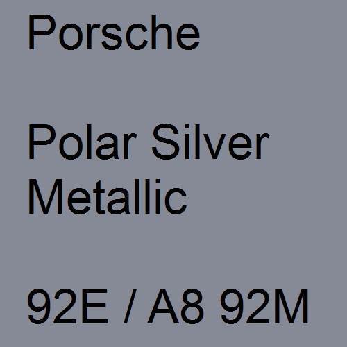 Porsche, Polar Silver Metallic, 92E / A8 92M.